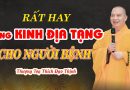 Rất Hay Tụng Kinh Địa Tạng Cho Người Bệnh | Thượng Tọa Thích Đạo Thịnh