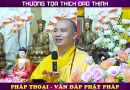 (Rất hay) Cùng nghe Thầy giảng vấn đáp thực tế đời sống – Thầy Thích Đạo Thịnh