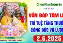 (Rất hay) Vấn Đáp Tâm Linh – Ai được nghe bài giảng này CÔNG ĐỨC VÔ LƯỢNG – Thầy Thích Đạo Thịnh