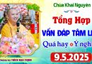 (Rất hay) Vấn Đáp Tâm Linh – “Phước Báu Tăng Trưởng – Gia Đạo Bình An” – Thầy Thích Đạo Thịnh