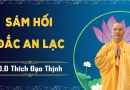 Sám Hối Đắc An Lạc! L Đ,Đ Thích Đạo Thịnh ( Trích Trong Vấn Đáp Phật Pháp Kỳ 33 )