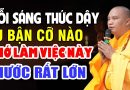 Sáng Thức Dậy Dù Bận Cỡ Nào, Hãy Nhớ Làm việc này PHƯỚC RẤT LỚN ( ít ai biết ) -Thầy Đạo Thịnh