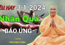 Siêu Hay 3.1.2024, Nhân Quả Báo Ứng| Thầy Thích Đạo Thịnh