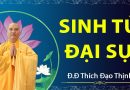 Sinh Tử Đại Sự L Đ-Đ Thích Đạo Thịnh