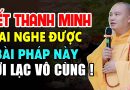 TẾT THANH MINH ( Mùng 3 Tháng 3 Âm Lịch ) AI NGHE ĐƯỢC BÀI GIẢNG NÀY LỢI LẠC VÔ CÙNG