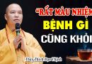 THẬT LÀ MÀU NHIỆM – Dùng Cách Này Mà Chữa Được Bá Bệnh | không nghe tiếc lắm | Thầy Thích Đạo Thịnh