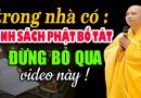 TRONG NHÀ CÓ KINH SÁCH PHẬT VÀ BỒ TÁT ĐỪNG BỎ QUA VIDEO NÀY – Thầy Thích Đạo Thịnh