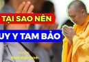 Tại Sao Nên Quy Y Tam Bảo| Thầy Thích Đạo Thịnh