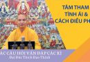 Tâm Tham Tình Ái Và Cách Điều Phục !  Đ,Đ Thích Đạo Thịnh