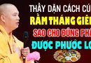 Thầy Dặn Cách Cúng Rằm Tháng Giêng Sao Cho Đúng Pháp Tổ Tiên Phù Hộ – Thầy Thích Đạo Thịnh