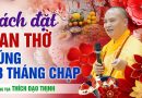 Thầy Đạo Thịnh Chỉ Dạy Cách Đặt Ban Thờ Gia Tiên Cúng 23 Tháng Chạp | Thượng Tọa Thích Đạo Thịnh