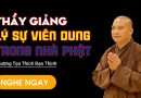 Thầy Giảng Lý Sự Viên Dung Trong Nhà Phật