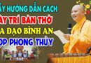 Thầy Hướng Dẫn Cách Bày Trí Bàn Thờ Gia Đạo Được Bình An May Mắn, Hợp Phong Thủy – Thầy Đạo Thịnh.