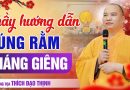 Thầy Hướng Dẫn Cúng Rằm Tháng Giêng | Thầy Thích Đạo Thịnh
