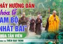 Thầy Hướng Dẫn Khóa Lễ “Tam Bộ Nhất Bái” Chùa Tản Viên | Thầy Thích Đạo Thịnh