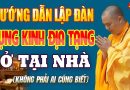 Thầy Hướng Dẫn Lập Đàn Tụng Kinh Địa Tạng Ở Tại Nhà Cầu Nguyện Được Như Ý Muốn, Chuyển Được Nghiệp..