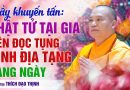 Thầy Khuyến Tấn: Phật Tử Tại Gia Nên Đọc Tụng Kinh Địa Tạng Hàng Ngày | Thầy Thích Đạo Thịnh