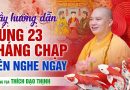 Thầy Thích Đạo Thịnh Hướng Dẫn Cúng 23 Tháng Chạp, Nên Nghe Ngay !! | Thượng Tọa Thích Đạo Thịnh