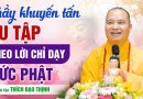 Thầy Thích Đạo Thịnh Khuyến Tấn Tu Tập Theo Lời Dạy Của Đức Phật | Pháp Âm Thầy Thích Đạo Thịnh