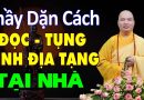 Thầy dặn cách đọc – tụng kinh địa tạng tại nhà sao cho đúng(ai cũng nên nghe) – Thầy Thích Đạo Thịnh
