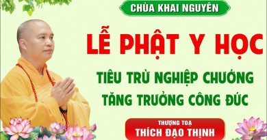 Thời khoá cộng tu “LỄ PHẬT Y HỌC” tại chùa Khai Nguyên │Thầy Thích Đạo Thịnh