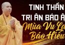 Tinh Thần Tri Ân Báo Ân: Mùa Vu Lan Báo Hiếu