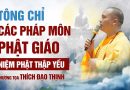 Tông Chỉ Các Pháp Môn Phật Giáo_ Tập 2_Niệm Phật Thập Yếu_ Thượng Tọa Thích Đạo Thịnh