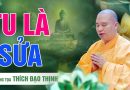 Tu Là Sửa Thói Hư Tật Xấu Áp Dụng Lời Phật Dạy Vào Cuộc Sống | Thượng Tọa Thích Đạo Thịnh