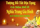 Tượng Bồ Tát Địa Tạng Có Nên Để Ở Nghĩa Trang Gia Đình ? L Đ.Đ Thích Đạo Thịnh