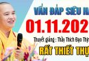 VẤN ĐÁP PHẬT PHÁP SIÊU HAY 01.11.2025 THUYẾT GIẢNG Thầy Thích Đạo Thịnh RẤT THIẾT THỰC