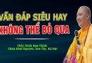 VẤN ĐÁP SIÊU HAY (không thể bỏ qua) – Thầy Thích Đạo Thịnh