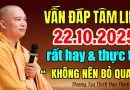 VẤN ĐÁP TÂM LINH 22.10.2025 RẤT HAY VÀ THỰC TẾ ” KHÔNG NÊN BỎ QUA ”  Thầy Thích Đạo Thịnh