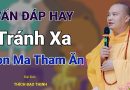Vấn Đáp Hay, Tránh Xa Con Ma Tham Ăn| Thầy Thích Đạo Thịnh