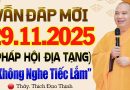 Vấn Đáp Mới 29.11.2025 “Pháp Hội Địa Tạng” Ai Không Nghe Tiếc Lắm – Thầy Thích Đạo Thịnh.