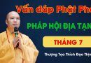 Vấn Đáp Phật Pháp Mới Pháp Hội Địa Tạng Tháng 7