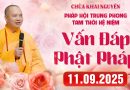 Vấn Đáp Phật Pháp – Pháp Hội Trung Phong TTHN Chùa Khai Nguyên ngày 11/9/2025│Thầy Thích Đạo Thịnh
