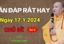 Vấn Đáp Rất Hay Ngày 17.1.2024| Thầy Thích Đạo Thịnh