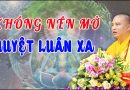Vì Sao Không Nên Mở Các Huyệt Luân Xa? Những Bài Khai Thị Ngắn Của – Đ-Đ Thích Đạo Thịnh