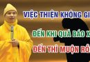 Việc Thiện Không Gieo Đến Khi Quả Báo Xấu Đến Thì Muộn Rồi
