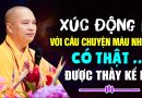 XÚC ĐỘNG ! TRƯỚC CÂU CHUYỆN MÀU NHIỆM CÓ THẬT ĐƯỢC THẦY KỂ LẠI | Thầy Thích Đạo Thịnh