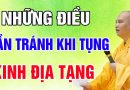 Ý Nghĩa Của Việc Đọc – Tụng Kinh Địa Tạng Và  NHỮNG ĐIỀU CẦN TRÁNH Để Không Bị Mất Phước ( MỚI )